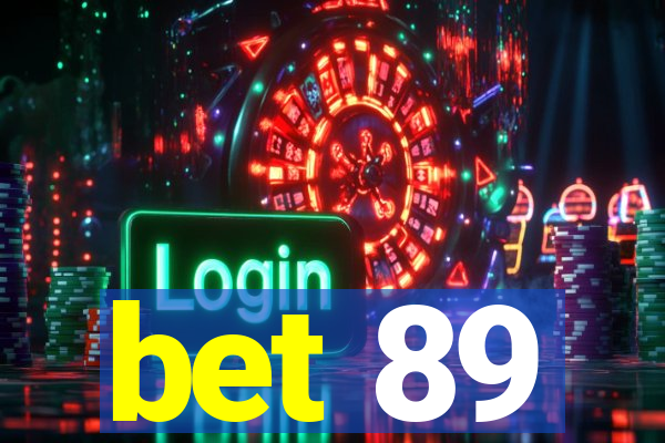 bet 89